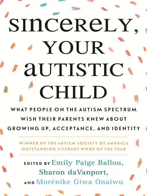 Title details for Sincerely, Your Autistic Child by Autistic Women and Nonbinary Network - Wait list